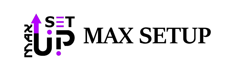 Max setup